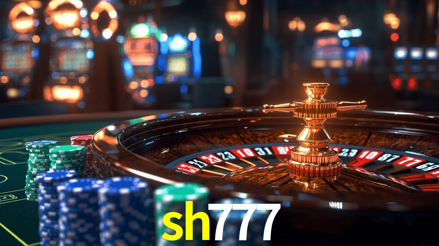 sh777: Jogos de Caça-Níqueis-Altas Recompensas, Roleta-Velocidade, Blackjack-Desafios Máximos